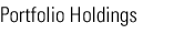 Portfolio Holdings