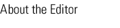 About the Editor